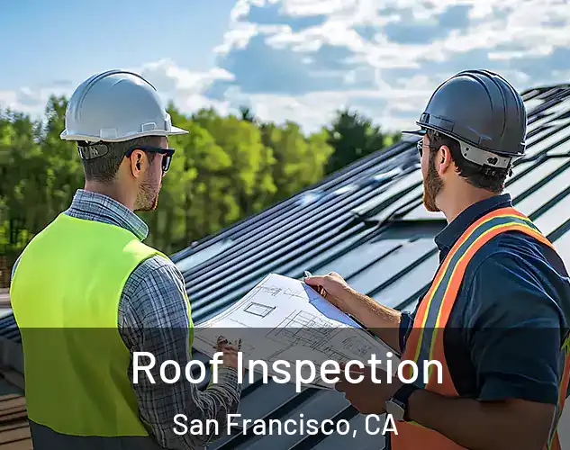  Roof Inspection San Francisco, CA