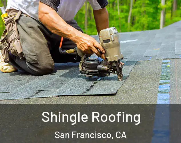  Shingle Roofing San Francisco, CA